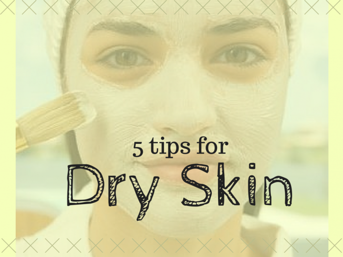 beauty tips | skin | dry skin | how to get rid of dry skin | products for dry skin | dry skin on face