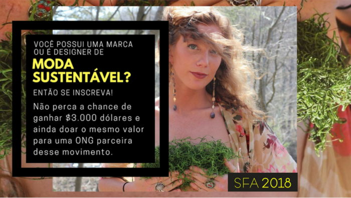 moda sustentável | moda | consumo consciente | concurso moda | SFA 2018