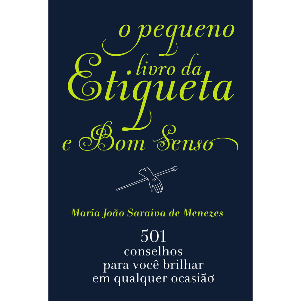 blog de moda | entretenimento | cultura | livros | leitura | dicas de leitura | O pequeno livro da etiqueta e do bom senso | dica de livros