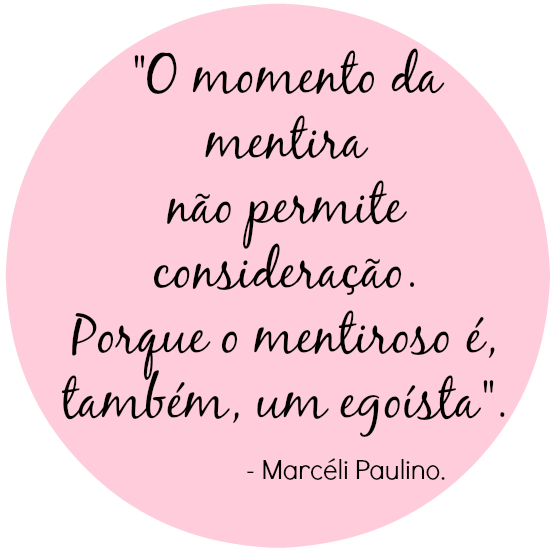 relacionamento | pessoas | cotidiano | gente | traição | mentiras | mentiras e traições | como lidar com uma mentira | problemas de relacionamento | dicas de relacionamento