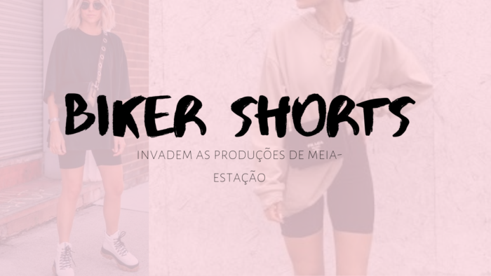 moda | tendencias 2019 | biker shorts | bermuda ciclista | bermuda feminina | blogueiras de santos | influencer | dicas de moda | inspiracoes de moda | look com bermuda ciclista